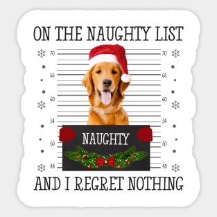 On The Naughty List, And I Regret Nothing Sticker